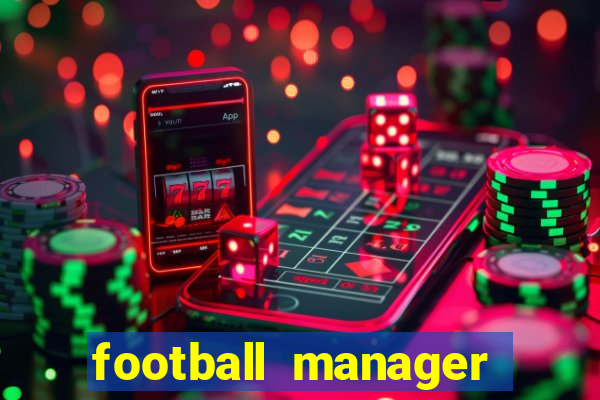 football manager 2024 crackeado